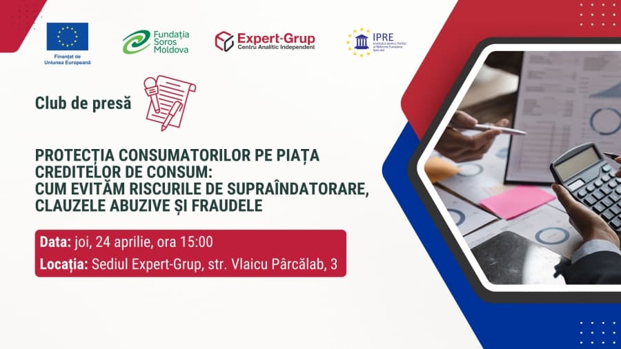 Club de presă, 24 aprilie: „Protecția consumatorilor pe piața creditelor de consum: cum evităm riscurile de supraîndatorare, clauzele abuzive și fraudele”