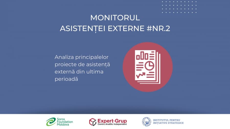 Monitorul Asistenței Externe nr 2. Analiza principalelor proiecte de asistență externă din ultima perioadă