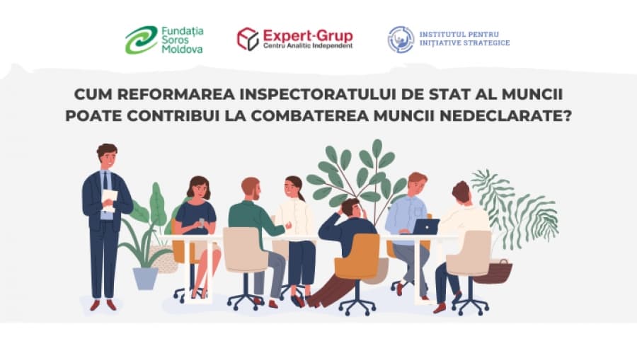 Infografic| Cum poate contribui reformarea Inspectoratului de Stat al Muncii la combaterea muncii nedeclarate?