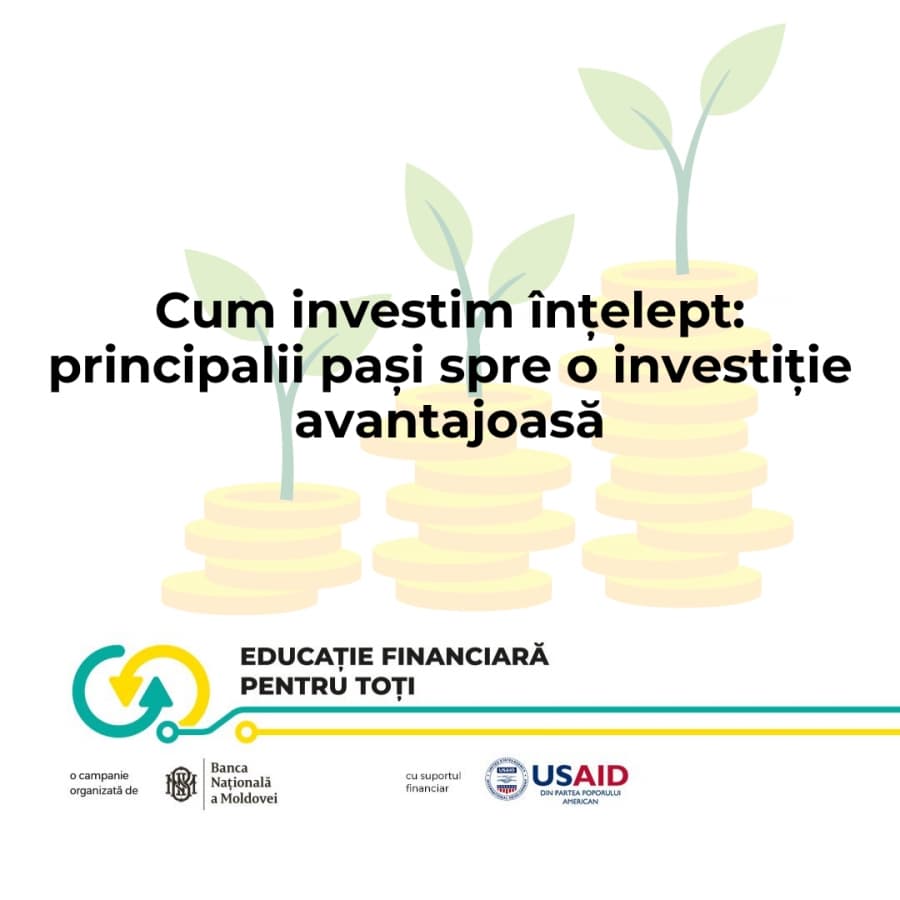Cum investim înțelept: principalii pași spre o investiție avantajoasă