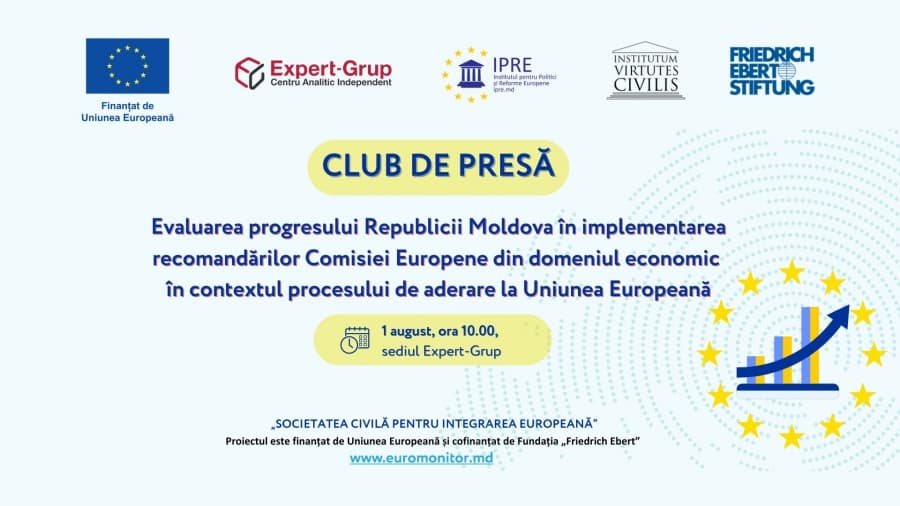 Club de presă „Evaluarea progresului Republicii Moldova în implementarea recomandărilor Comisiei Europene din domeniul economic în contextul procesului de aderare la Uniunea Europeană”
