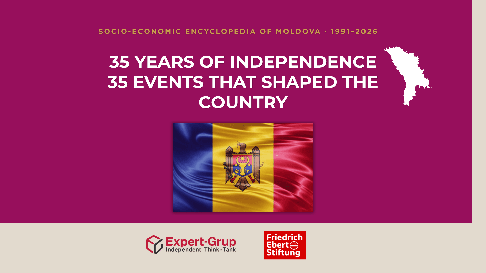 Expert-Grup and the Friedrich Ebert Foundation Moldova Launch the “Socio-Economic Encyclopaedia of Moldova”: 35 Years of Independence Analysed Through 35 Events